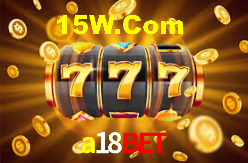a18bet,a18bet app